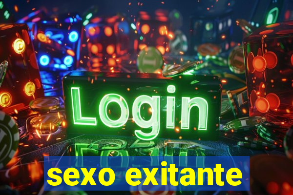 sexo exitante